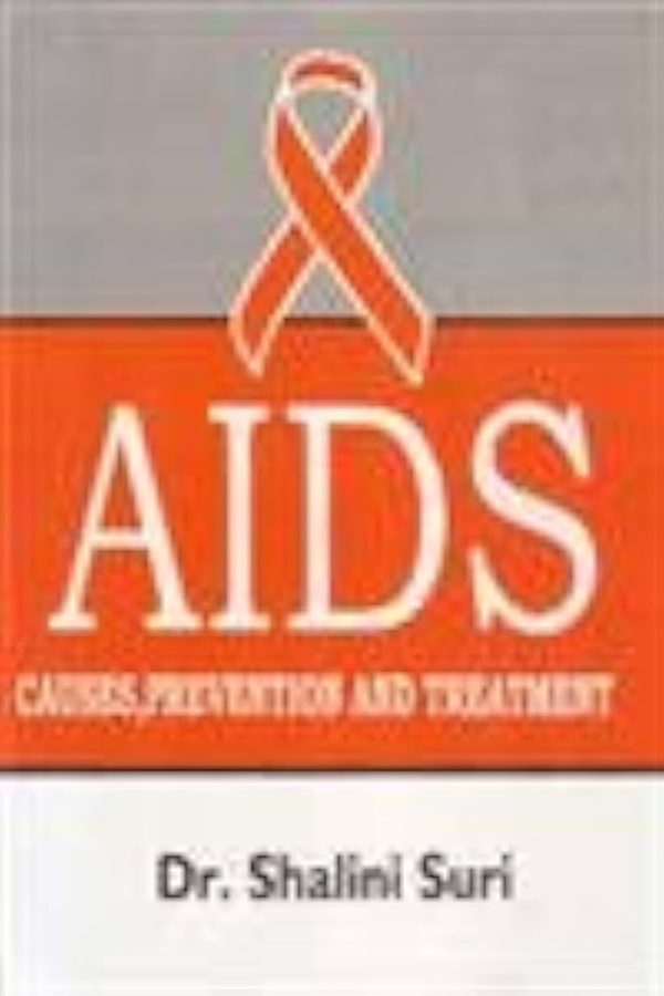 AIDS Causes Prevention and Treatment