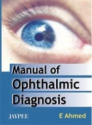 Manual of Ophthalmic Diagnosis 2nd Edition
