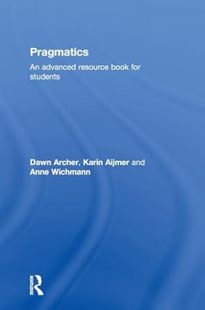 Pragmatics An Advanced Resource Book for Students
