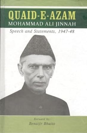 Quaid i Azam Mohammad Ali Jinnah Speeches and Statements 1947 48