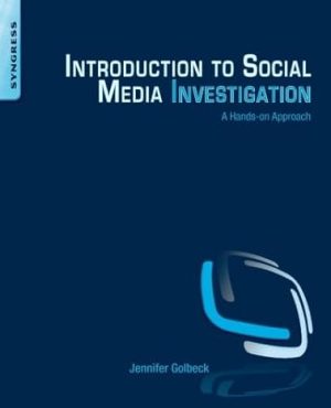 Introduction to Social Media Investigation A Hands on Approach