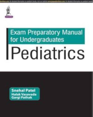Exam Preparatory Manual for Undergraduates Pediatrics