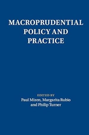 Macroprudential Policy and Practice