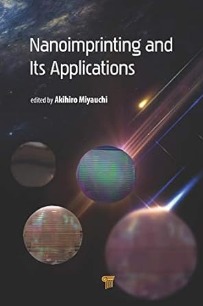 Nanoimprinting and its Applications by Akihiro Miyauchi