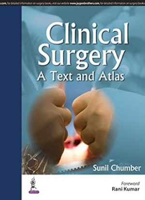 Clinical Surgery A Text and Atlas