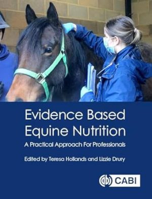 Evidence Based Equine Nutrition A Practical Approach For Professionals