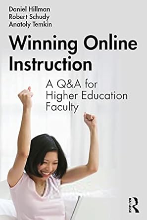 Winning Online Instruction A Q&A for Higher Education Faculty