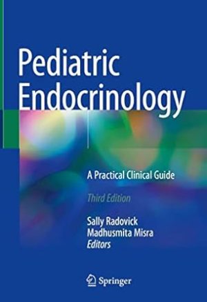 Pediatric Endocrinology A Practical Clinical Guide 3rd Edition