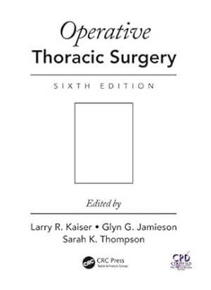 Operative Thoracic Surgery 6th Edition