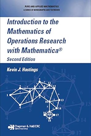 Introduction to the Mathematics of Operations Research with Mathematica 2nd Edition