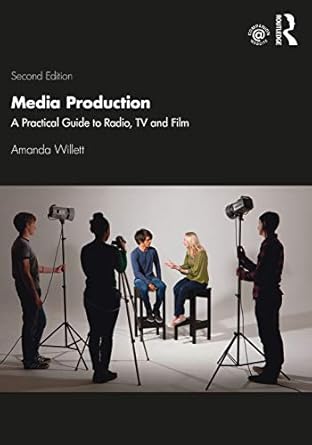Media Production A Practical Guide to Radio TV and Film 2nd Edition