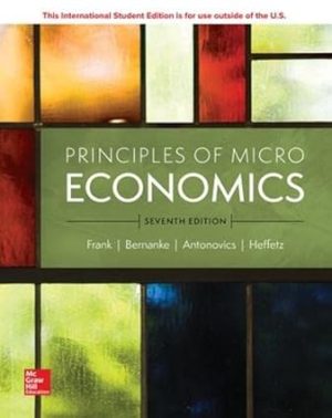 Principles of Microeconomics 7th Edition By Robert H Frank