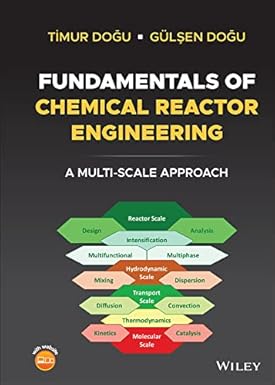 Fundamentals of Chemical Reactor Engineering A MultinScale Approach