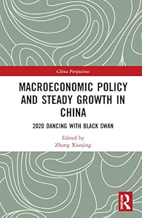 Macroeconomic Policy and Steady Growth in China 2020 Dancing with Black Swan