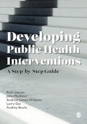 Developing Public Health Interventions A Step by Step Guide