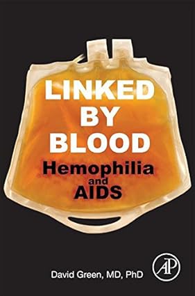 Linked by Blood Hemophilia and AIDS