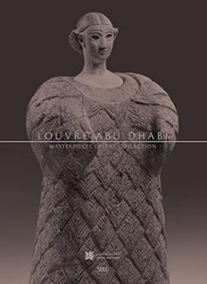 Louvre Abu Dhabi Masterpieces of the Collection