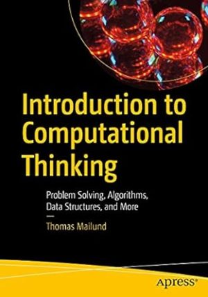 Introduction to Computational Thinking Problem Solving Algorithms Data Structures and More