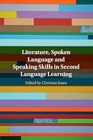Literature Spoken Language and Speaking Skills in Second Language Learning