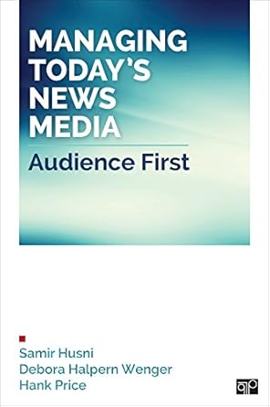 Managing Todays News Media Audience First