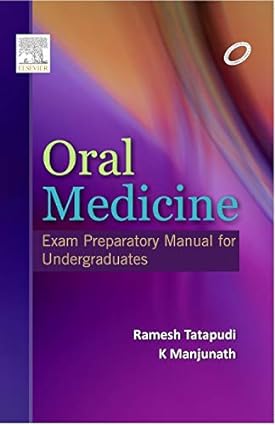 Oral Medicine Exam Preparatory Manual for Undergraduates