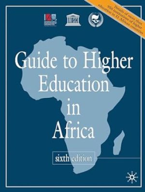 Guide to Higher Education in Africa 6th Edition