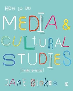 How to Do Media and Cultural Studies 3rd Edition