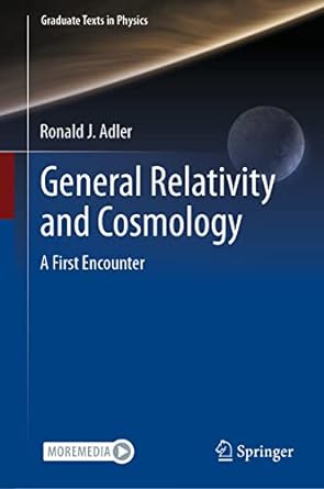 General Relativity and Cosmology A First Encounter