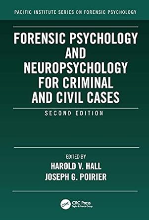 Forensic Psychology and Neuropsychology for Criminal and Civil Cases