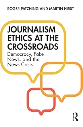 Journalism Ethics at the Crossroads
