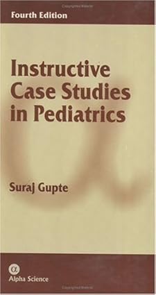 Instructive Case Studies in Pediatrics