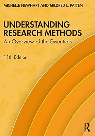 Understanding Research Methods An Overview of the Essentials 10th Edition