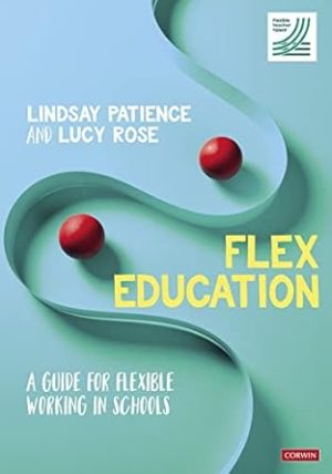 Flex Education A Guide For Flexible Working In Schools