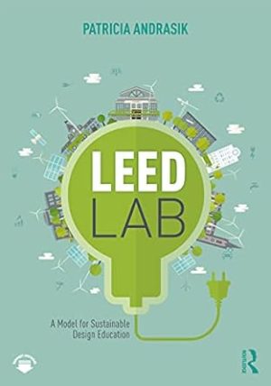 LEED Lab A Model for Sustainable Design Education