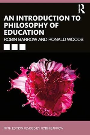 An Introduction to Philosophy of Education 5th Edition