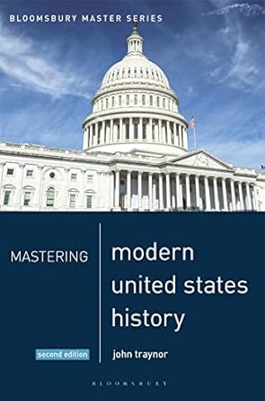 Mastering Modern United States History 2nd Edition