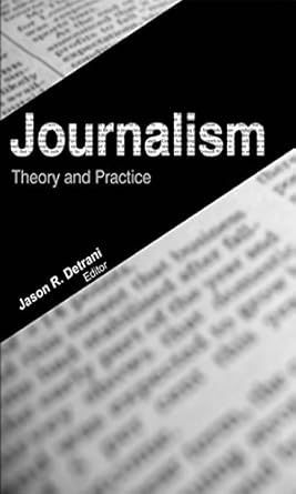 Journalism Theory and Practice