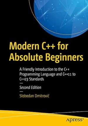 Modern C++ for Absolute Beginners 2nd Edition