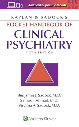 Kaplan & Sadocks Pocket Handbook of Clinical Psychiatry 6th Edition
