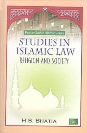 Studies In Islamic Law Religion And Society