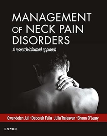 Management of Neck Pain Disorders a research informed approach