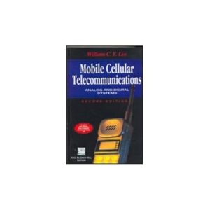 Mobile Cellular Telecommunications Analog And Digital Systems 2nd Edition