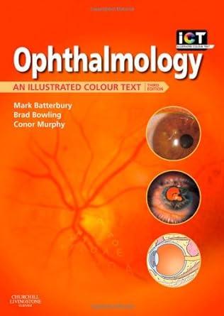 Ophthalmology An Illustrated Colour Text 3rd Edition