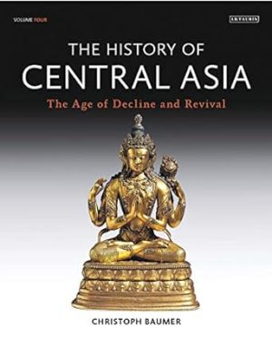 History of Central Asia The 4 Volume Set