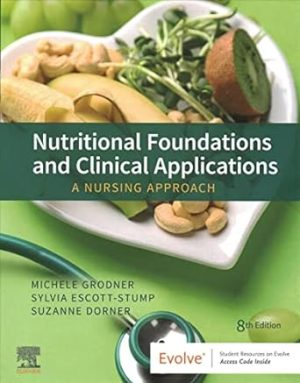 Nutritional Foundations and Clinical Applications A Nursing Approach 8th Edition