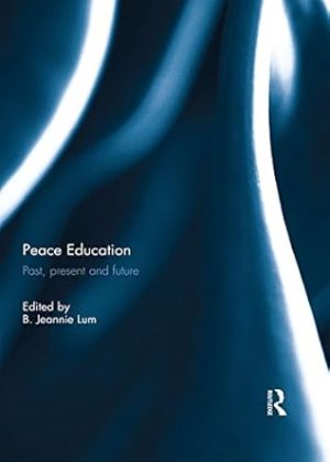 Peace Education Past present and future