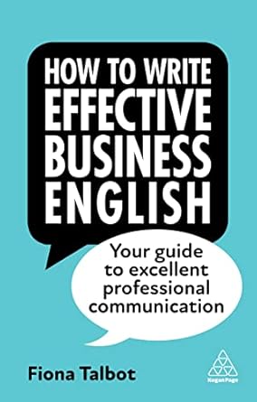 How to Write Effective Business English Your Guide to Excellent Professional Communication 4th Edition