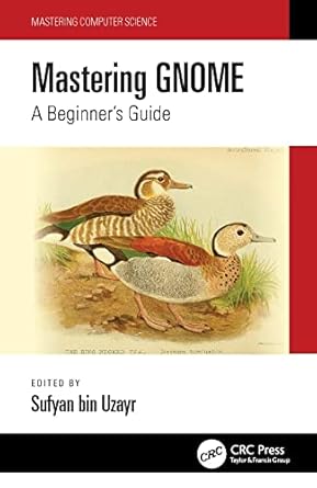 Mastering GNOME A Beginners Guide