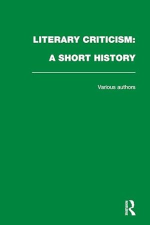 Literary Criticism A Short History