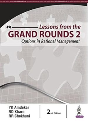 Lessons from the Grand Rounds 2 Options in Rational Management 2nd Edition